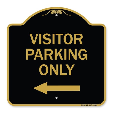 Signmission Reserved Parking Visitor Parking W/ Left Arrow, Black & Gold Aluminum Sign, 18" x 18", BG-1818-23021 A-DES-BG-1818-23021